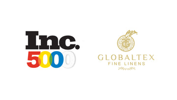 Globaltex Fine Linens Secures Its Place on the Inc. 5000 Honor Roll